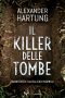 [Jan Tommen Investigation 02] • Il Killer Delle Tombe (Jan Tommen) (Italian Edition)